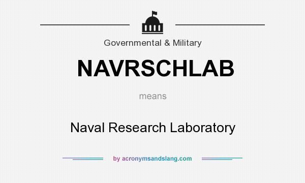 What does NAVRSCHLAB mean? It stands for Naval Research Laboratory