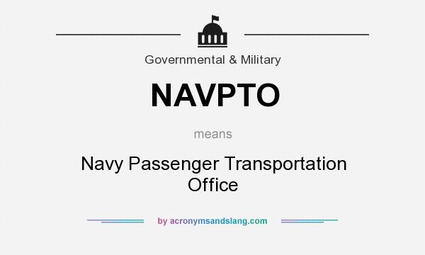 What does NAVPTO mean? It stands for Navy Passenger Transportation Office
