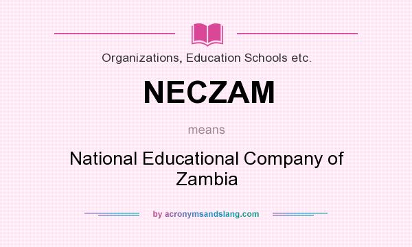 What does NECZAM mean? It stands for National Educational Company of Zambia