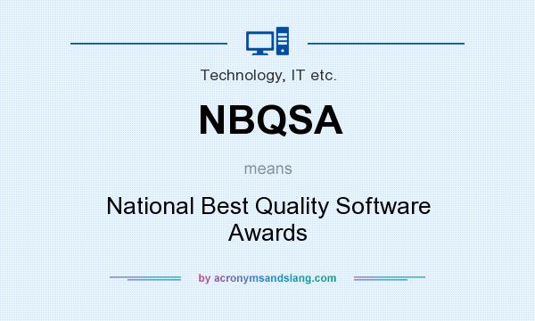 What does NBQSA mean? It stands for National Best Quality Software Awards