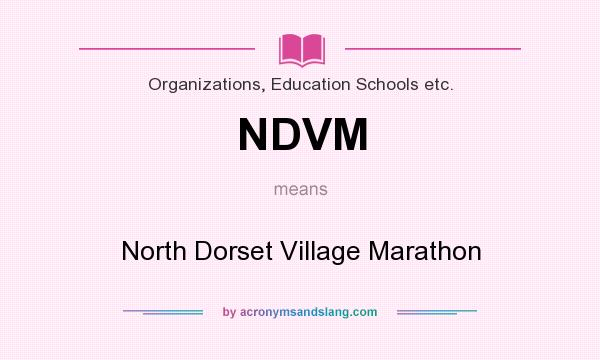 What does NDVM mean? It stands for North Dorset Village Marathon