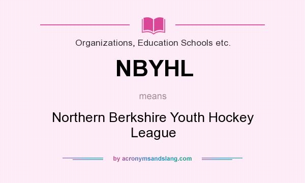 What does NBYHL mean? It stands for Northern Berkshire Youth Hockey League