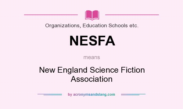 What does NESFA mean? It stands for New England Science Fiction Association