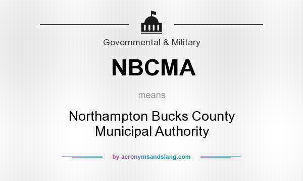 What does NBCMA mean? It stands for Northampton Bucks County Municipal Authority