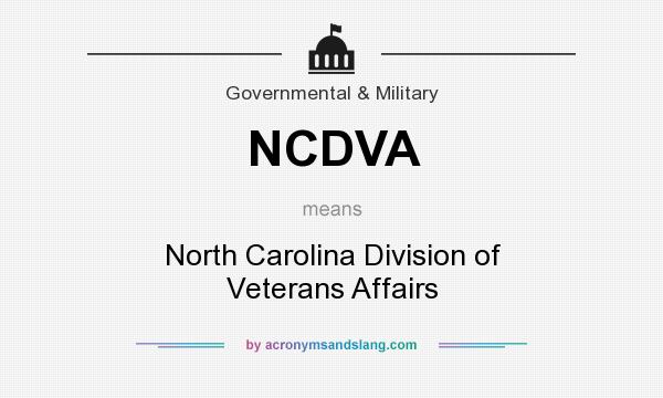 What does NCDVA mean? It stands for North Carolina Division of Veterans Affairs