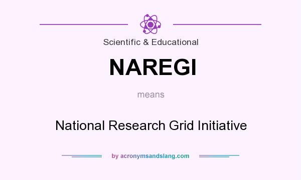 What does NAREGI mean? It stands for National Research Grid Initiative