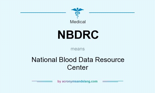 What does NBDRC mean? It stands for National Blood Data Resource Center