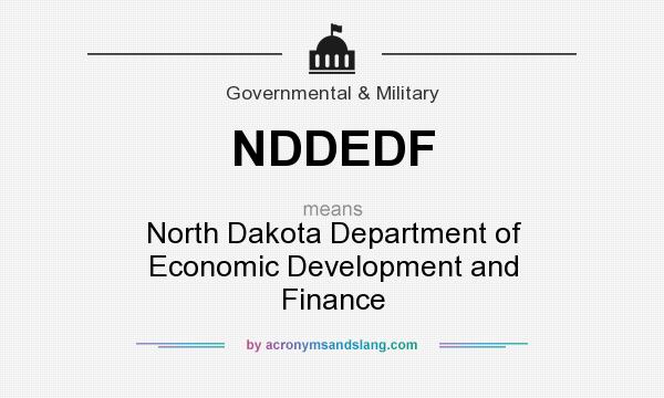 What does NDDEDF mean? It stands for North Dakota Department of Economic Development and Finance