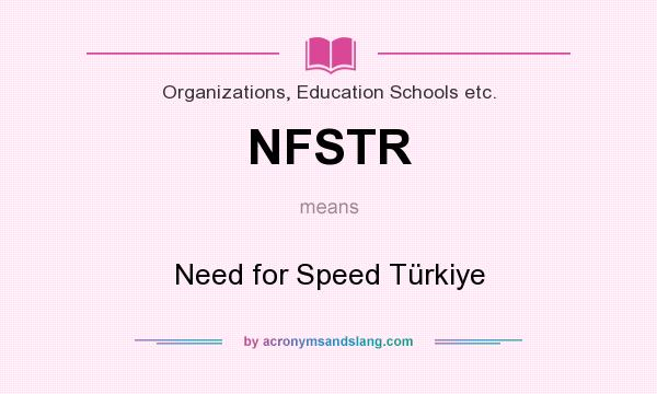 What does NFSTR mean? It stands for Need for Speed Türkiye