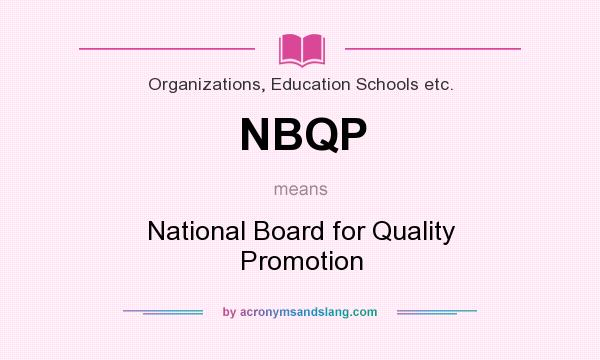 What does NBQP mean? It stands for National Board for Quality Promotion