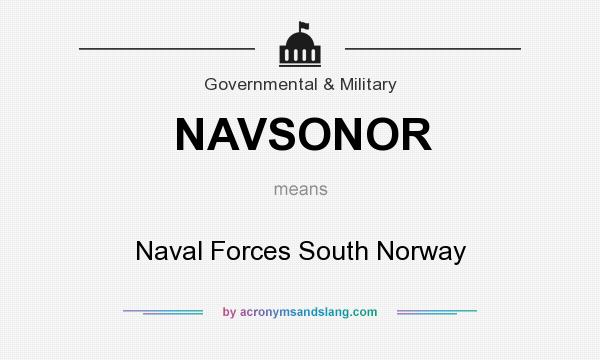 What does NAVSONOR mean? It stands for Naval Forces South Norway