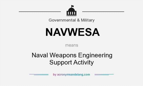 What does NAVWESA mean? It stands for Naval Weapons Engineering Support Activity