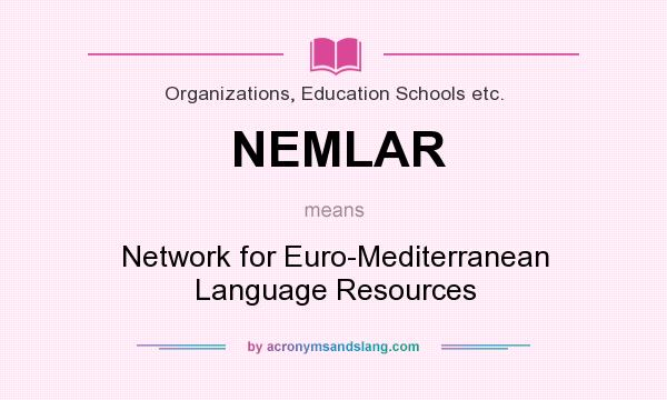 What does NEMLAR mean? It stands for Network for Euro-Mediterranean Language Resources