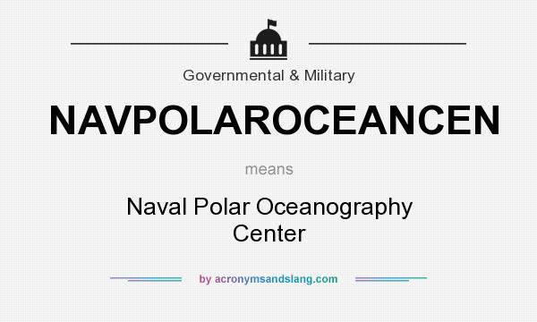 What does NAVPOLAROCEANCEN mean? It stands for Naval Polar Oceanography Center