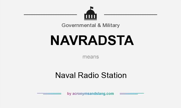 What does NAVRADSTA mean? It stands for Naval Radio Station