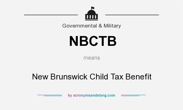 What does NBCTB mean? It stands for New Brunswick Child Tax Benefit