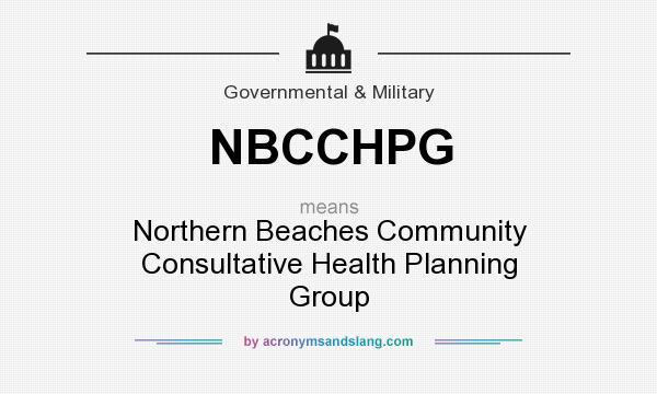 What does NBCCHPG mean? It stands for Northern Beaches Community Consultative Health Planning Group