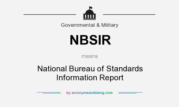 What does NBSIR mean? It stands for National Bureau of Standards Information Report