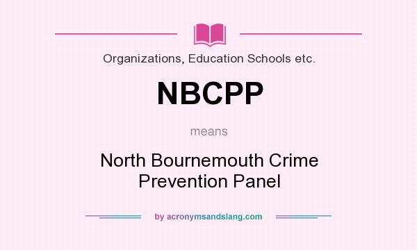 What does NBCPP mean? It stands for North Bournemouth Crime Prevention Panel