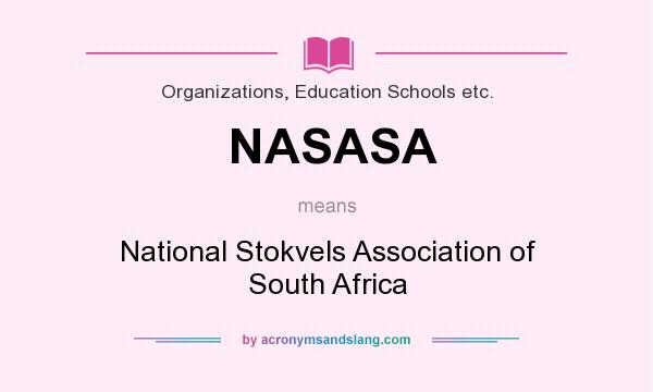 What does NASASA mean? It stands for National Stokvels Association of South Africa