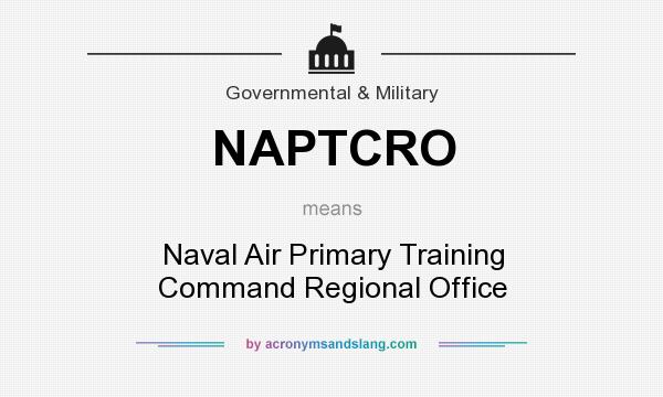 What does NAPTCRO mean? It stands for Naval Air Primary Training Command Regional Office
