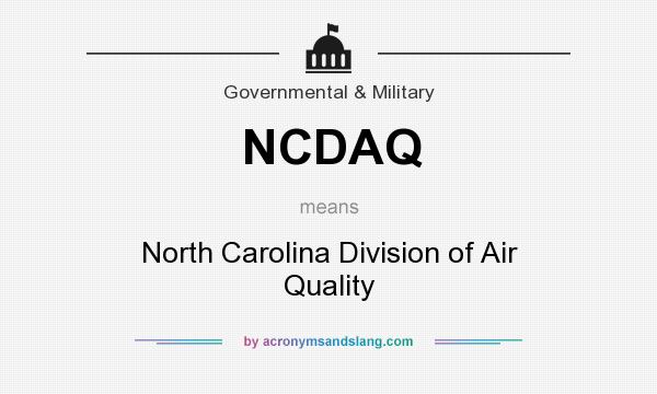What does NCDAQ mean? It stands for North Carolina Division of Air Quality
