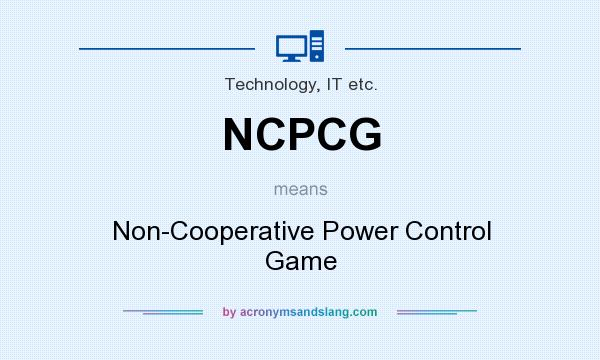 What does NCPCG mean? It stands for Non-Cooperative Power Control Game