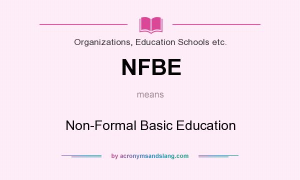 What does NFBE mean? It stands for Non-Formal Basic Education