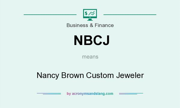What does NBCJ mean? It stands for Nancy Brown Custom Jeweler