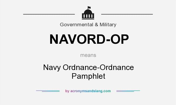 What does NAVORD-OP mean? It stands for Navy Ordnance-Ordnance Pamphlet