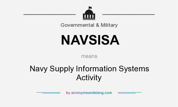 What does NAVSISA mean? It stands for Navy Supply Information Systems Activity