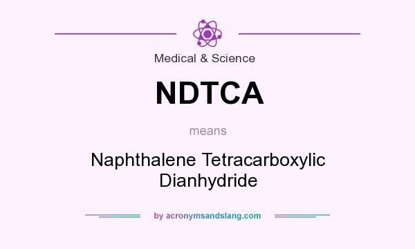 What does NDTCA mean? It stands for Naphthalene Tetracarboxylic Dianhydride