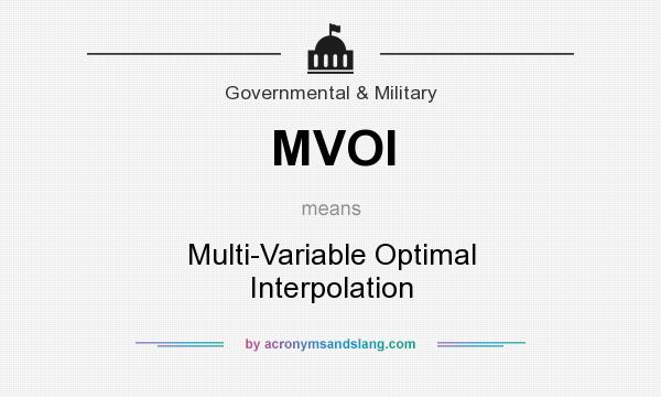 What does MVOI mean? It stands for Multi-Variable Optimal Interpolation