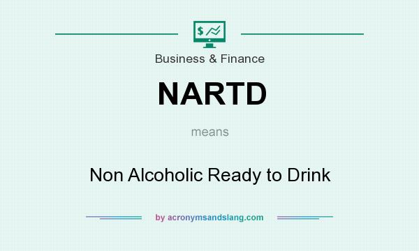 What does NARTD mean? It stands for Non Alcoholic Ready to Drink