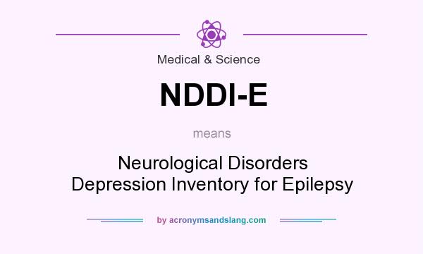 What does NDDI-E mean? It stands for Neurological Disorders Depression Inventory for Epilepsy