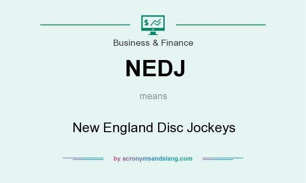 What does NEDJ mean? It stands for New England Disc Jockeys