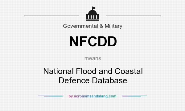 What does NFCDD mean? It stands for National Flood and Coastal Defence Database