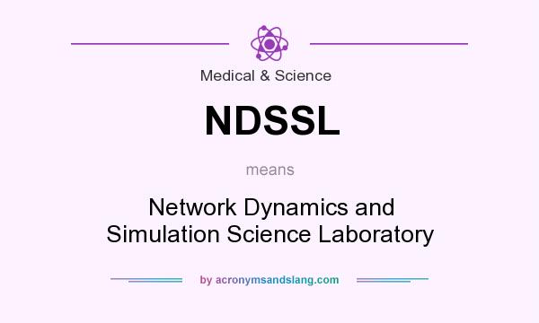 What does NDSSL mean? It stands for Network Dynamics and Simulation Science Laboratory
