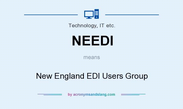 What does NEEDI mean? It stands for New England EDI Users Group