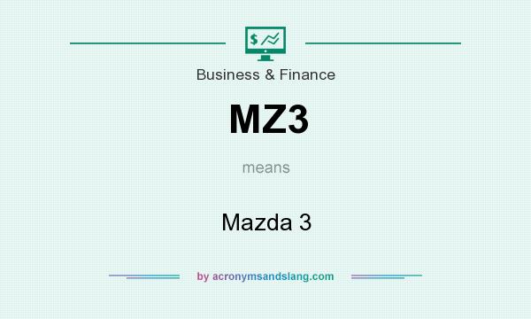 What does MZ3 mean? It stands for Mazda 3