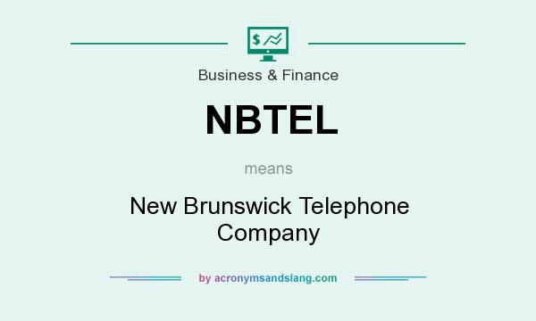 What does NBTEL mean? It stands for New Brunswick Telephone Company