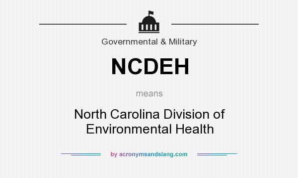 What does NCDEH mean? It stands for North Carolina Division of Environmental Health