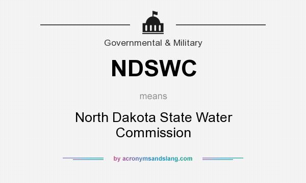 What does NDSWC mean? It stands for North Dakota State Water Commission