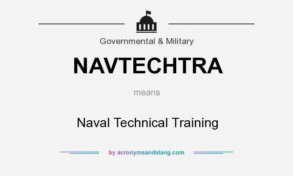 What does NAVTECHTRA mean? It stands for Naval Technical Training
