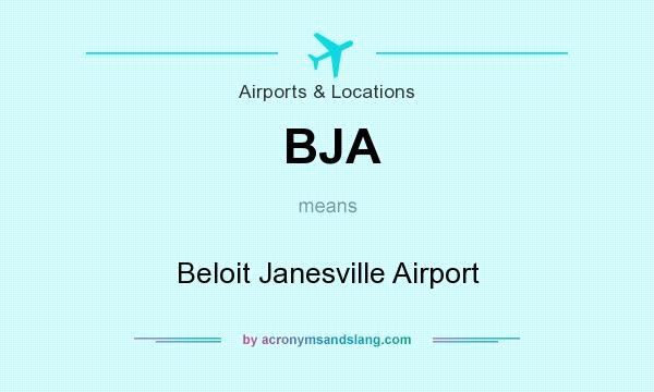 What does BJA mean? It stands for Beloit Janesville Airport