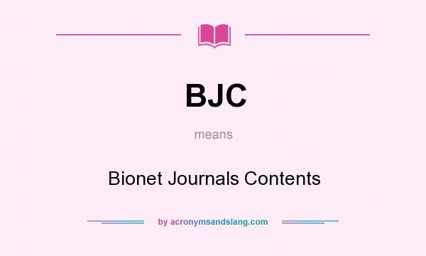 What does BJC mean? It stands for Bionet Journals Contents
