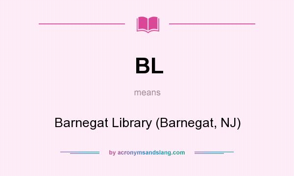 What does BL mean? It stands for Barnegat Library (Barnegat, NJ)