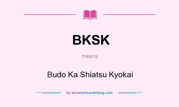 What does BKSK mean? It stands for Budo Ka Shiatsu Kyokai