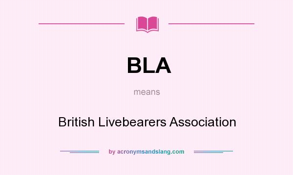 What does BLA mean? It stands for British Livebearers Association