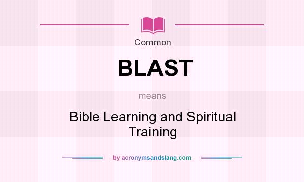 BLAST Bible Learning And Spiritual Training In Common By 